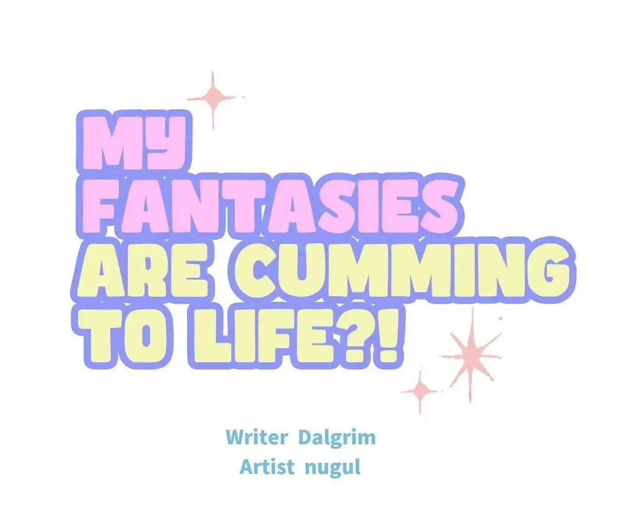 My Fantasies Are Cumming To Life?! - Page 28