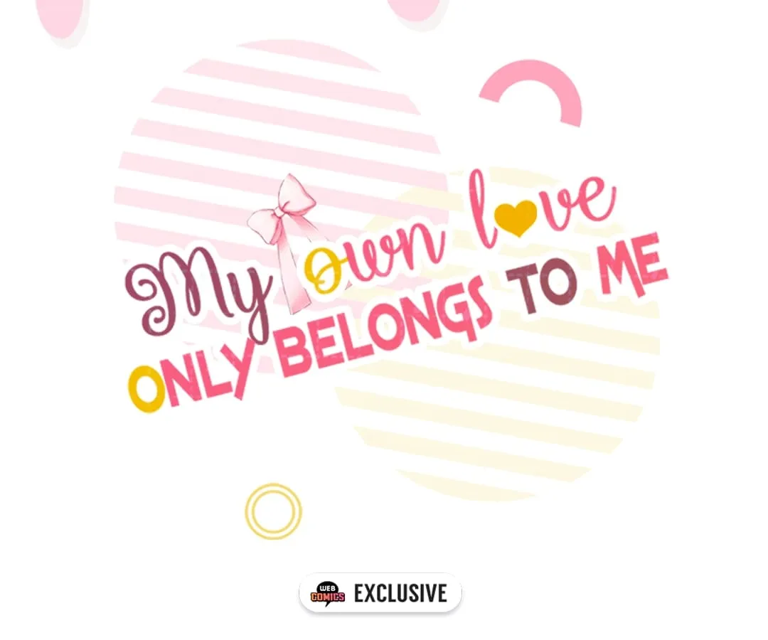 My Own Love Only Belongs To Me Chapter 26 page 3 - MangaKakalot