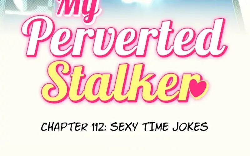 My Perverted Stalker - Page 9