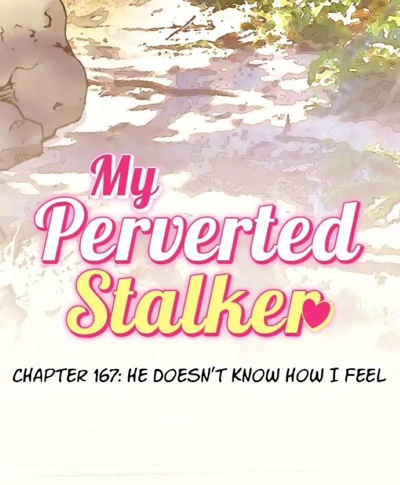 My Perverted Stalker Chapter 167 page 15 - MangaKakalot