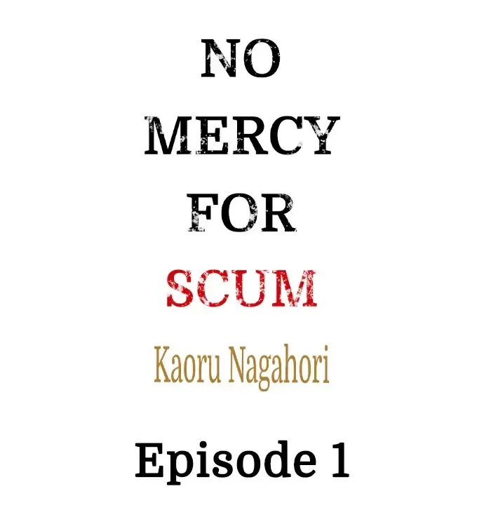 No Mercy For Scum Chapter 1 page 1 - MangaKakalot