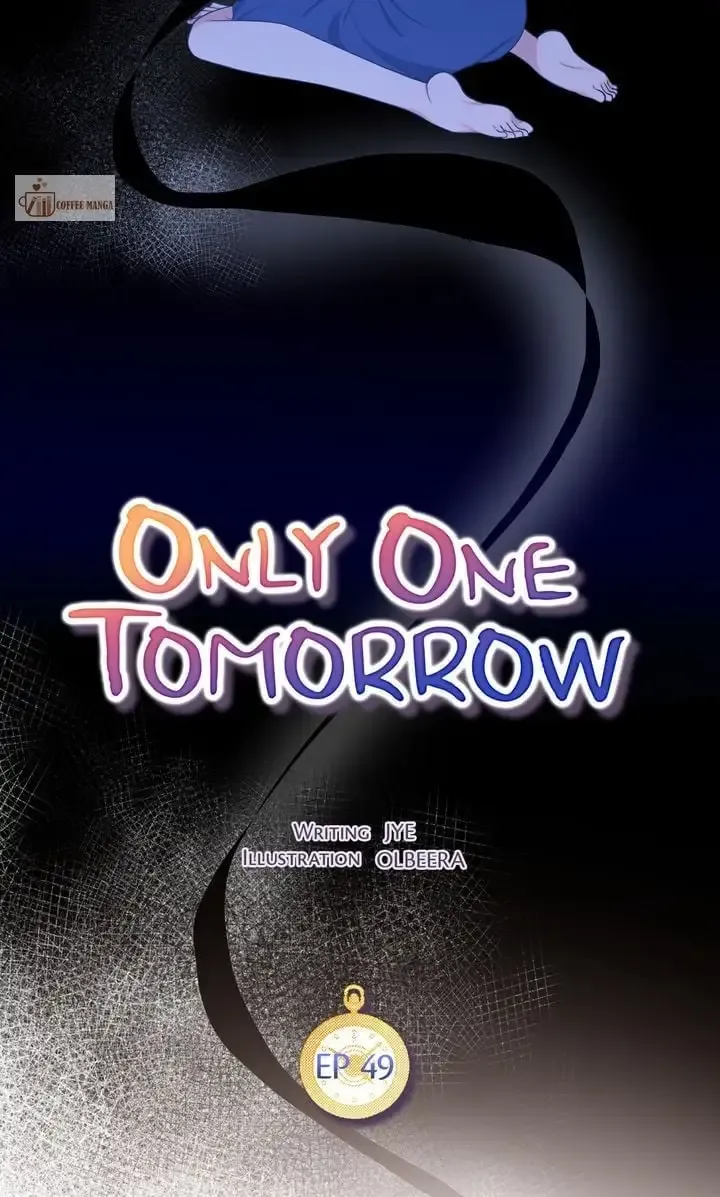 Only One Tomorrow Chapter 49 page 46 - MangaKakalot