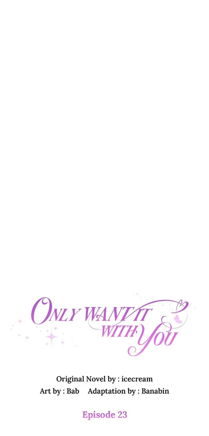 Only Want It With You Chapter 23 page 26 - MangaKakalot