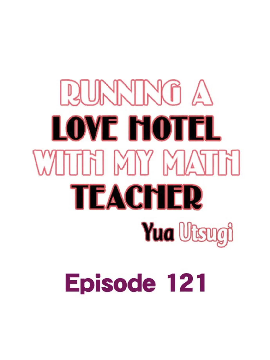 Running A Love Hotel With My Math Teacher Chapter 121 page 2 - MangaKakalot