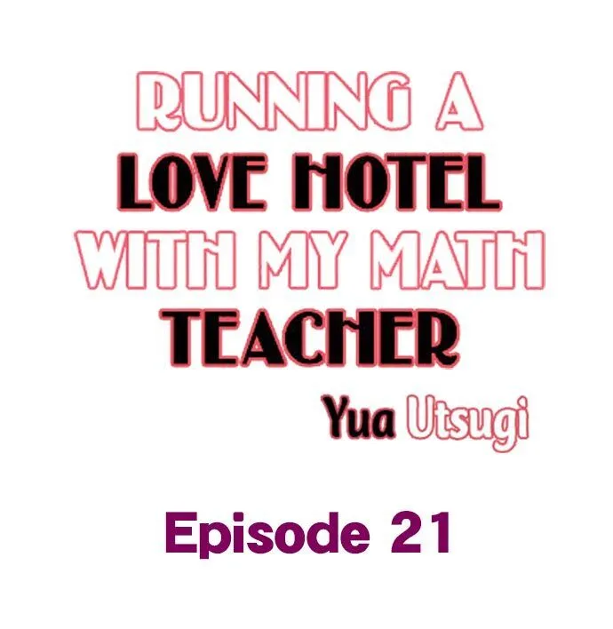 Running A Love Hotel With My Math Teacher Chapter 21 page 1 - MangaKakalot