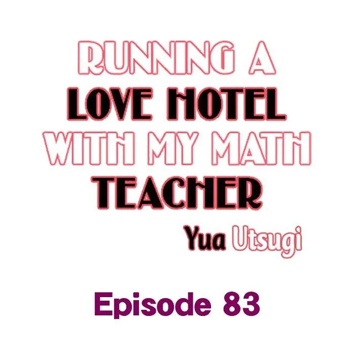 Running A Love Hotel With My Math Teacher Chapter 83 page 1 - MangaKakalot