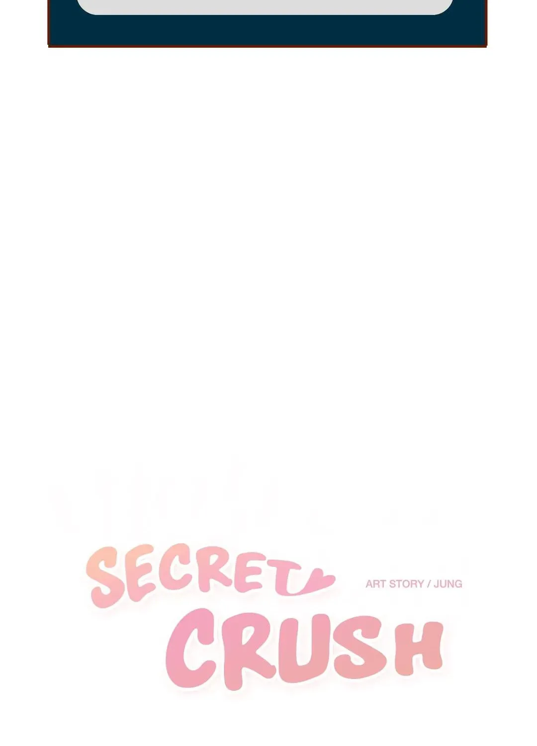 Secret Crush Chapter 100 page 2 - MangaKakalot