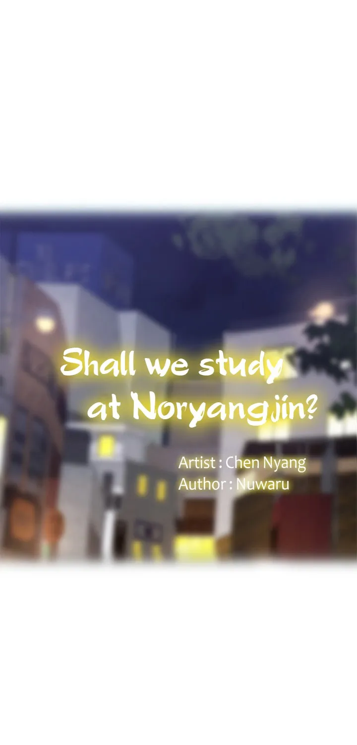 Should I Study At Noryangjin - Page 32