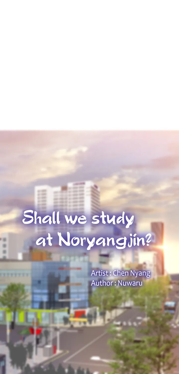 Should I Study At Noryangjin - Page 31