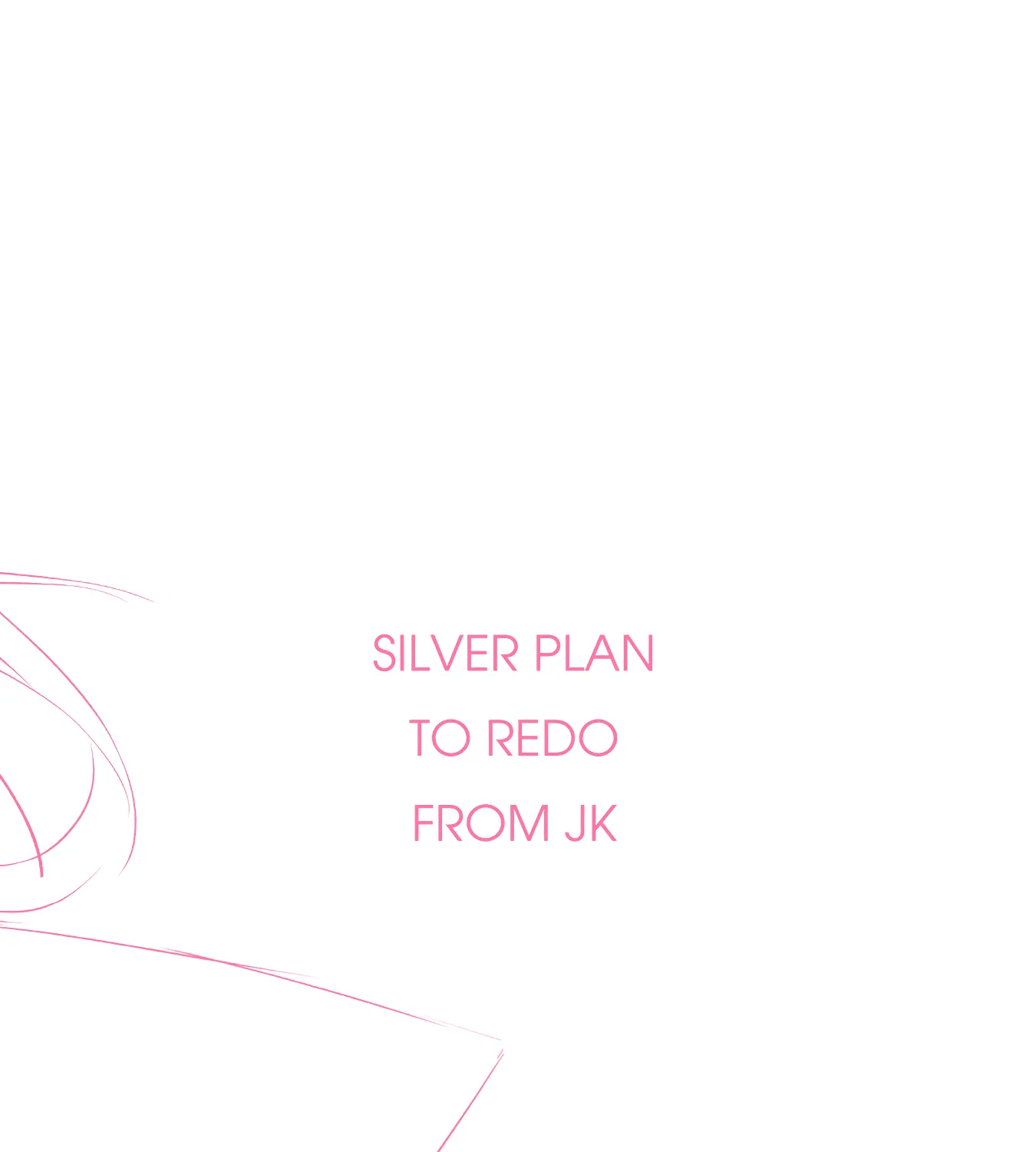 Silver Plan to Redo From JK Chapter 4 page 115 - MangaNato