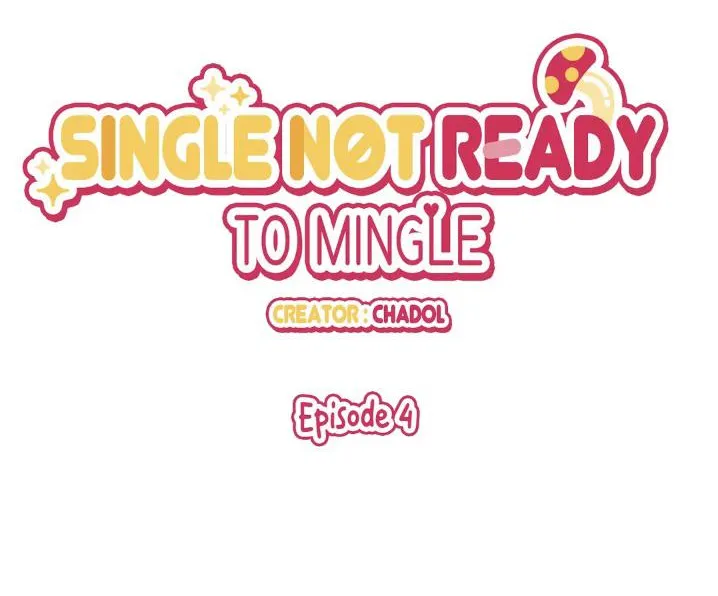 Single Not Ready to Mingle Chapter 4 page 7 - MangaKakalot