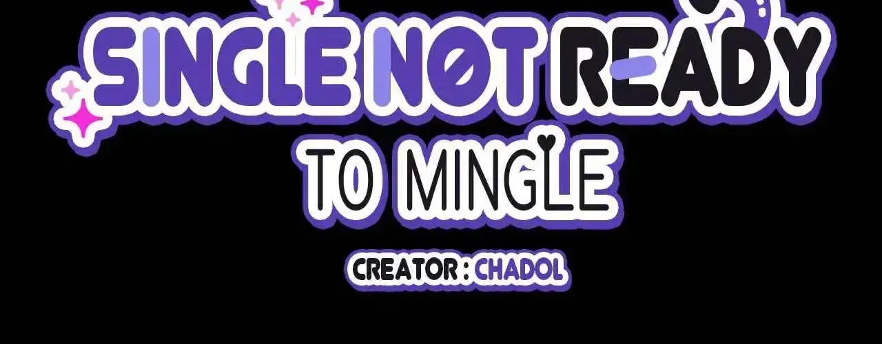 Single Not Ready to Mingle Chapter 71 page 148 - Mangabat