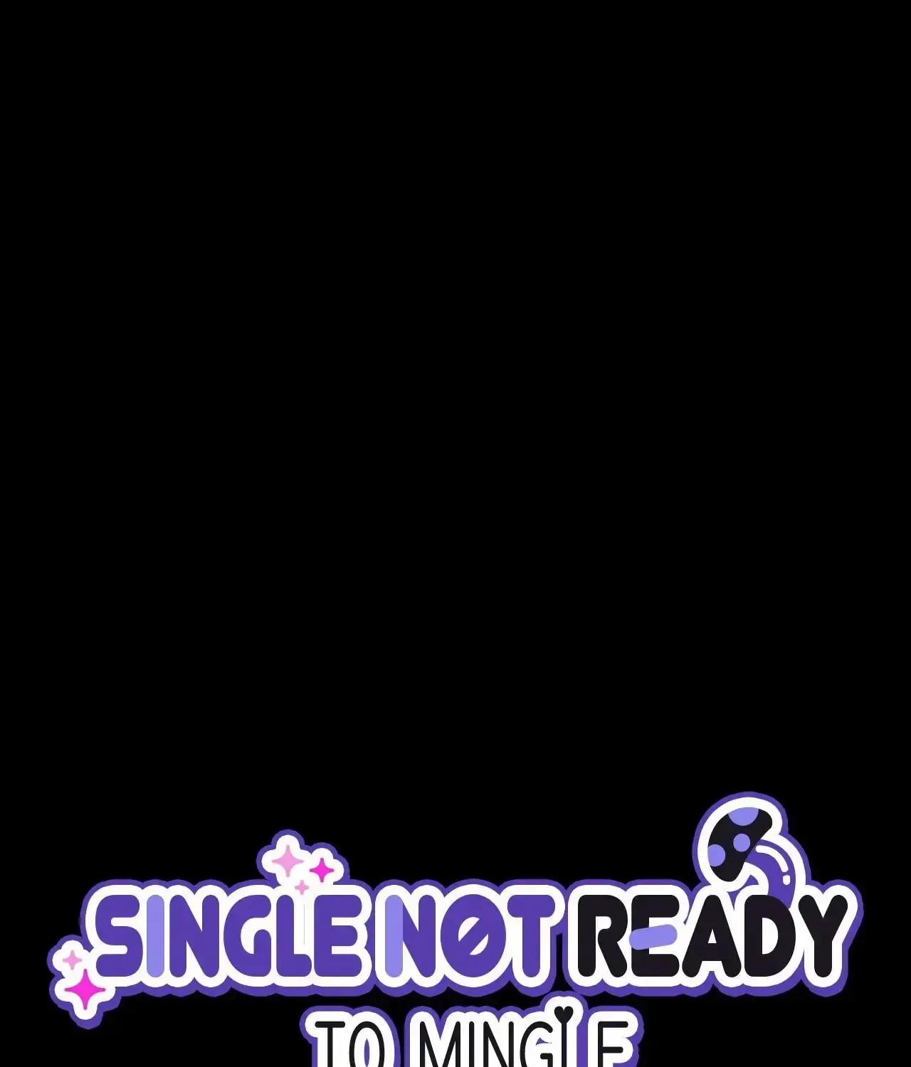 Single Not Ready to Mingle Chapter 77 page 2 - Mangabat