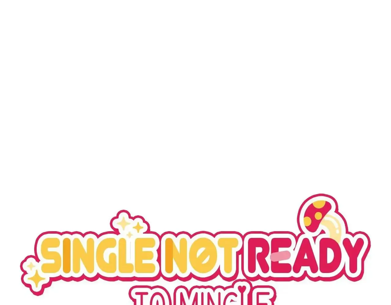 Single Not Ready to Mingle Chapter 79 page 52 - Mangabat