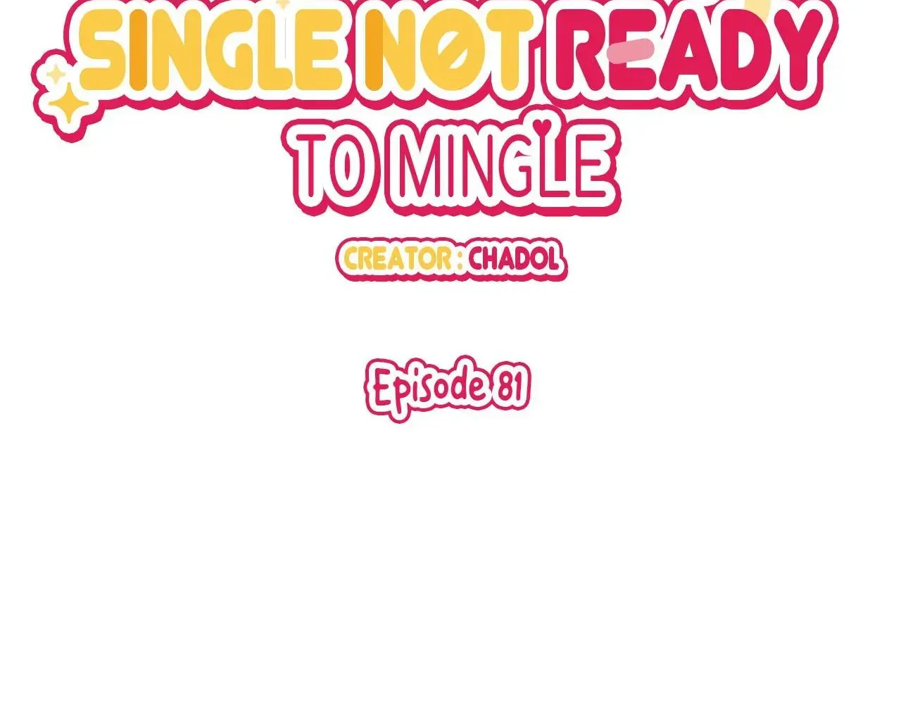 Single Not Ready to Mingle Chapter 81 page 2 - MangaNelo