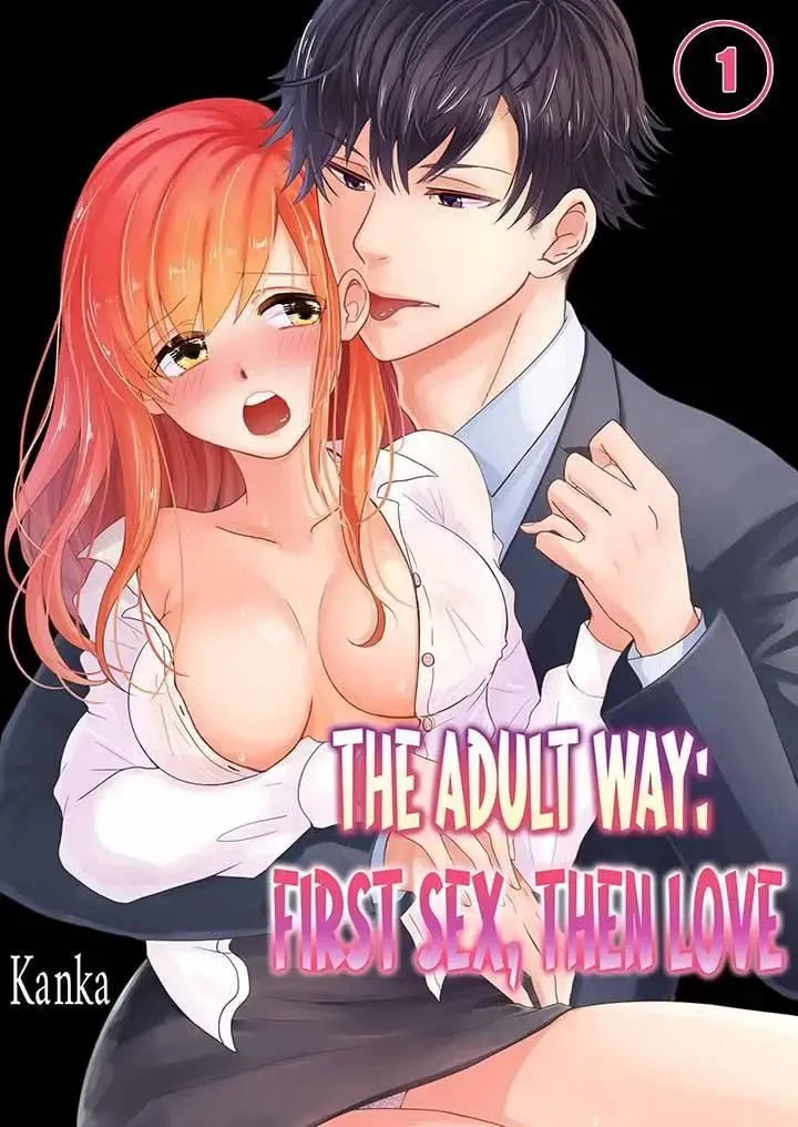 The Adult Way: First Sex, Then Love Chapter 1 page 2 - MangaKakalot