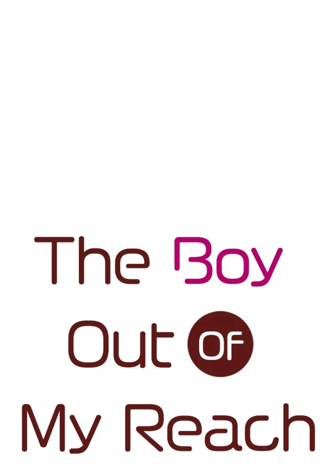 The Boy Out Of My Reach Chapter 13 page 1 - MangaKakalot