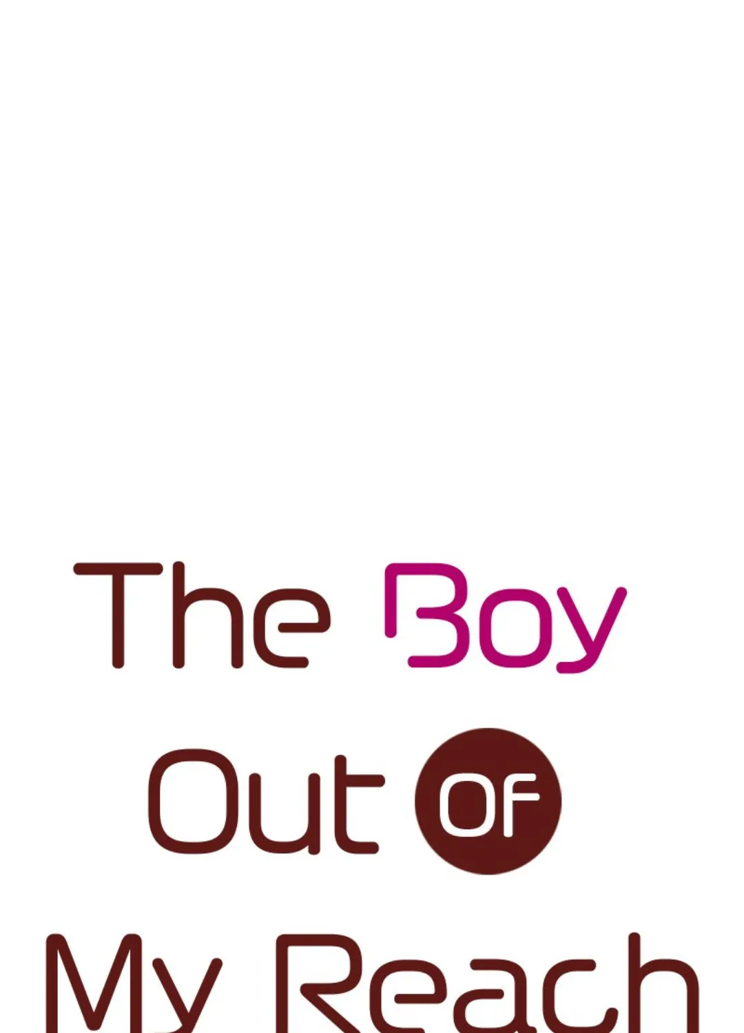 The Boy Out Of My Reach Chapter 21 page 1 - MangaKakalot