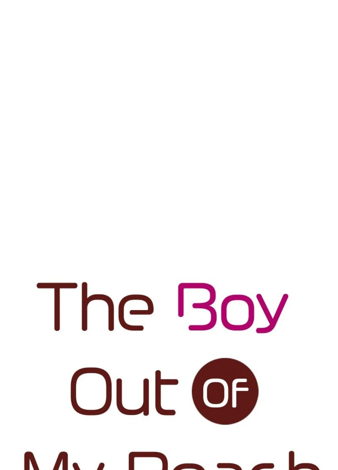 The Boy Out Of My Reach Chapter 36 page 1 - MangaKakalot