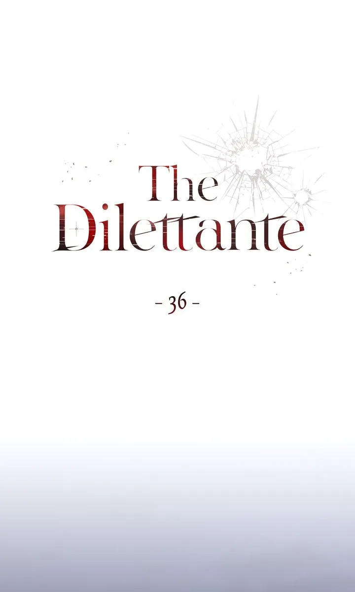 The Dilettante Chapter 36 page 38 - MangaKakalot