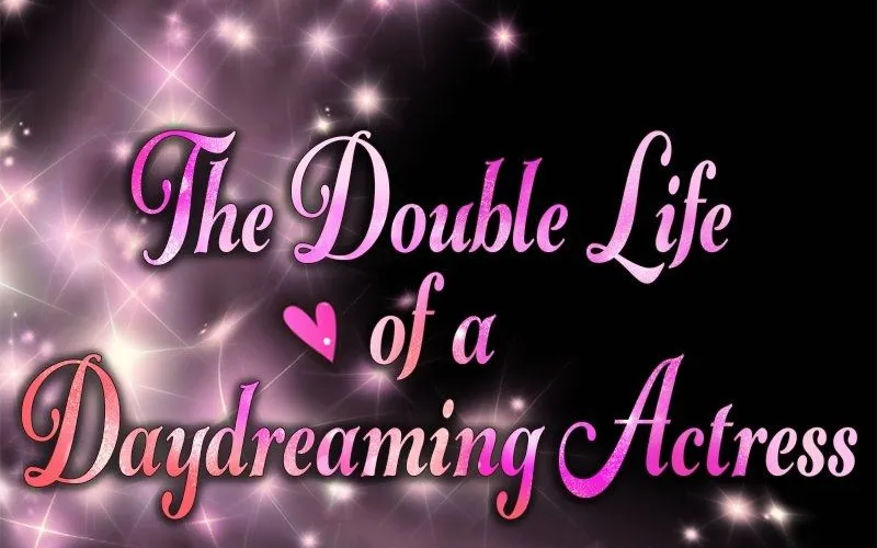 The Double Life of a Daydreaming Actress Chapter 146 page 56 - MangaKakalot