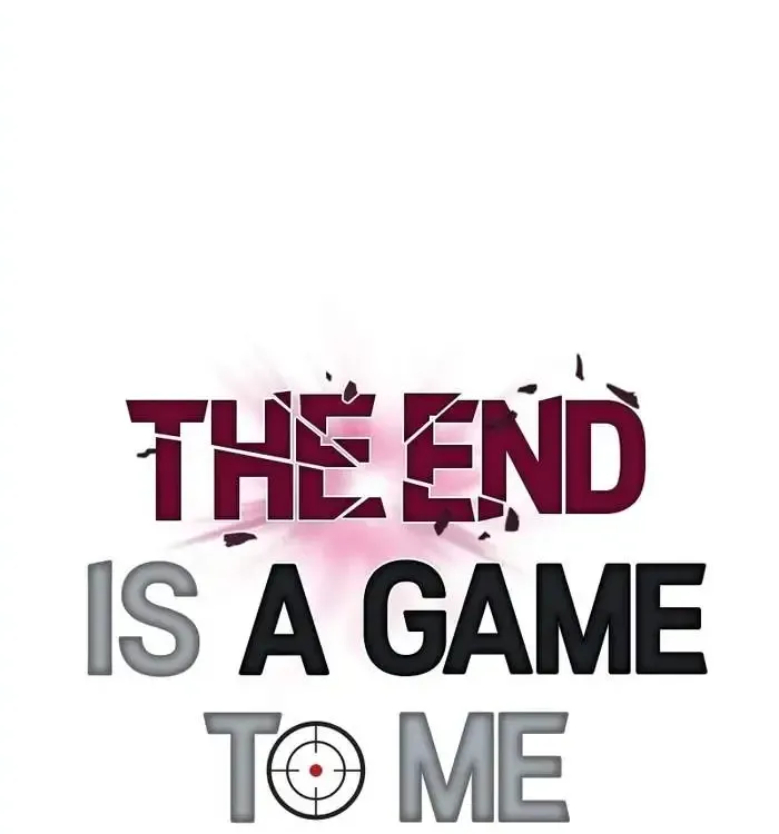 The End is a Game to Me Chapter 51 page 63 - MangaNato