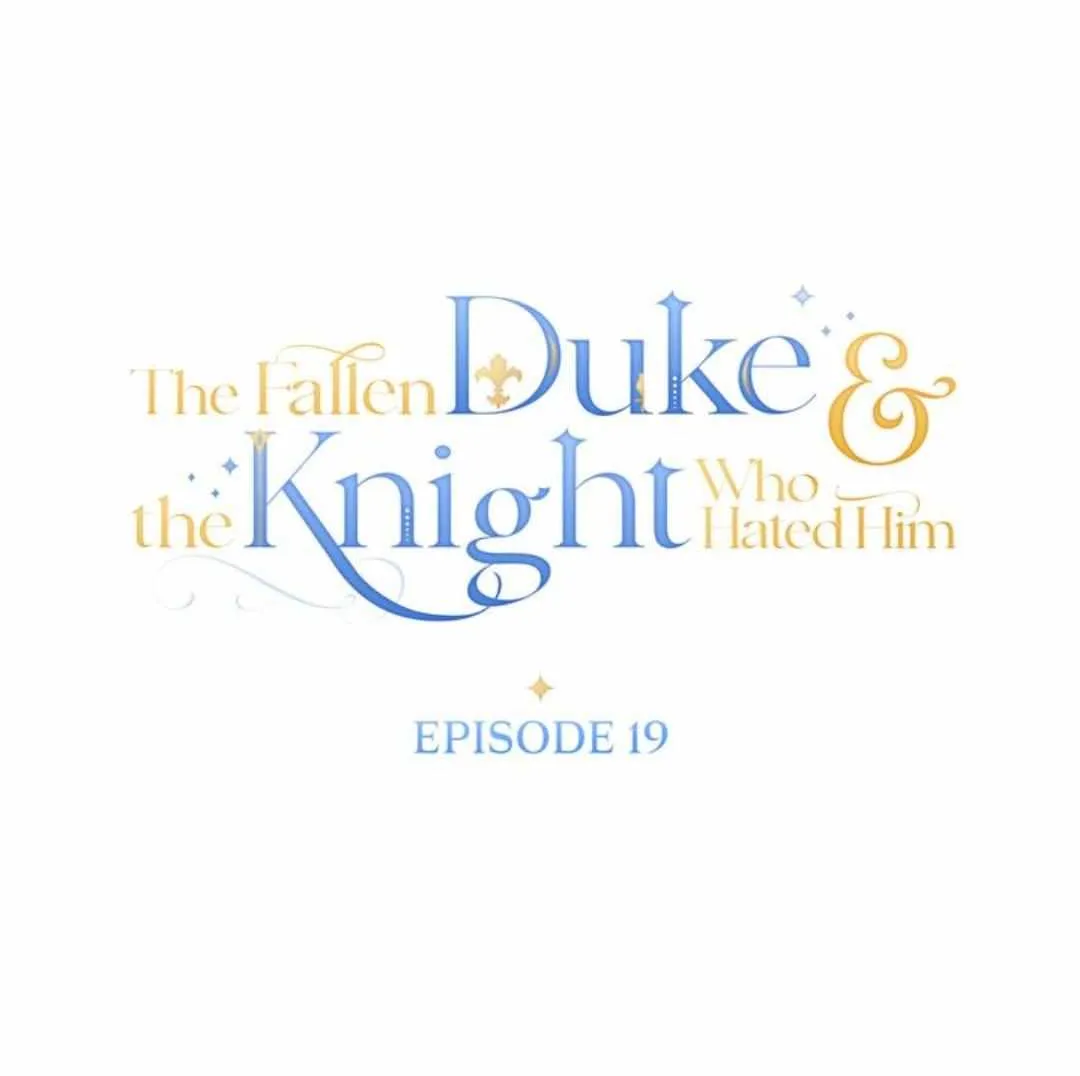 The Fallen Duke & The Knight Who Hated Him Chapter 19 page 43 - MangaKakalot