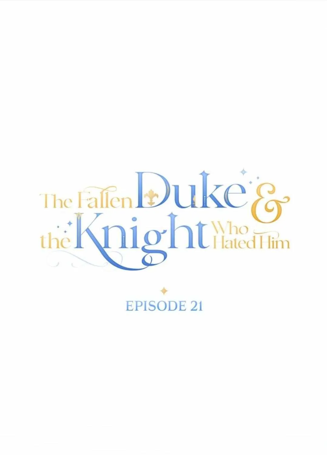 The Fallen Duke & The Knight Who Hated Him Chapter 21 page 52 - MangaKakalot