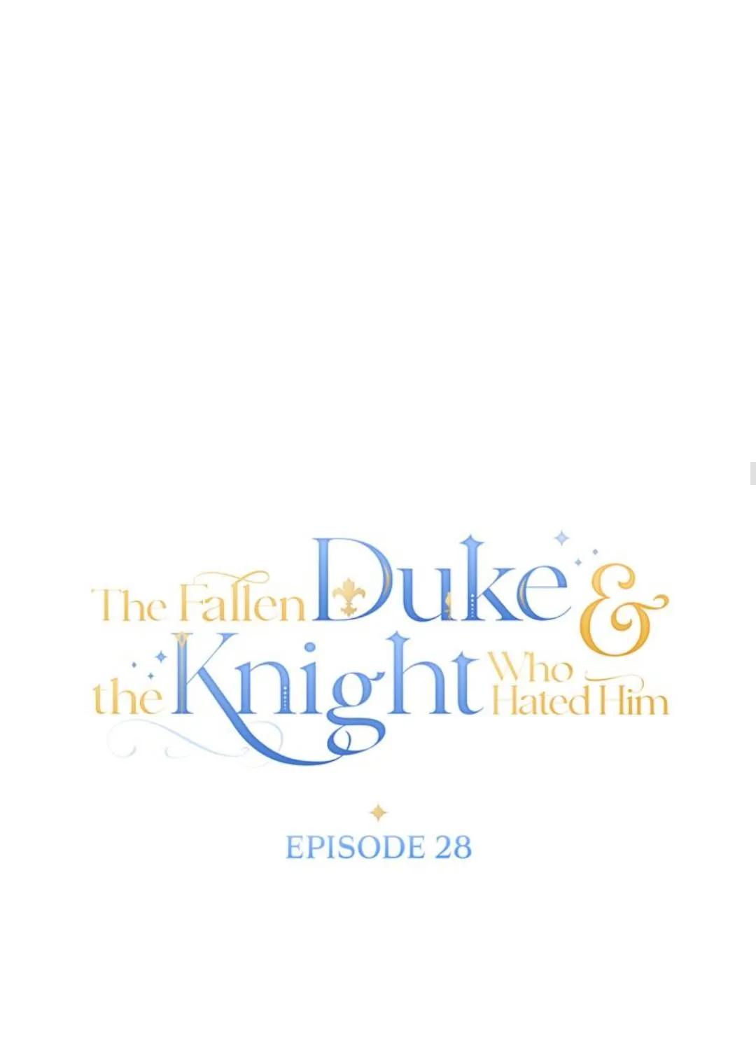 The Fallen Duke & The Knight Who Hated Him Chapter 28 page 37 - MangaKakalot