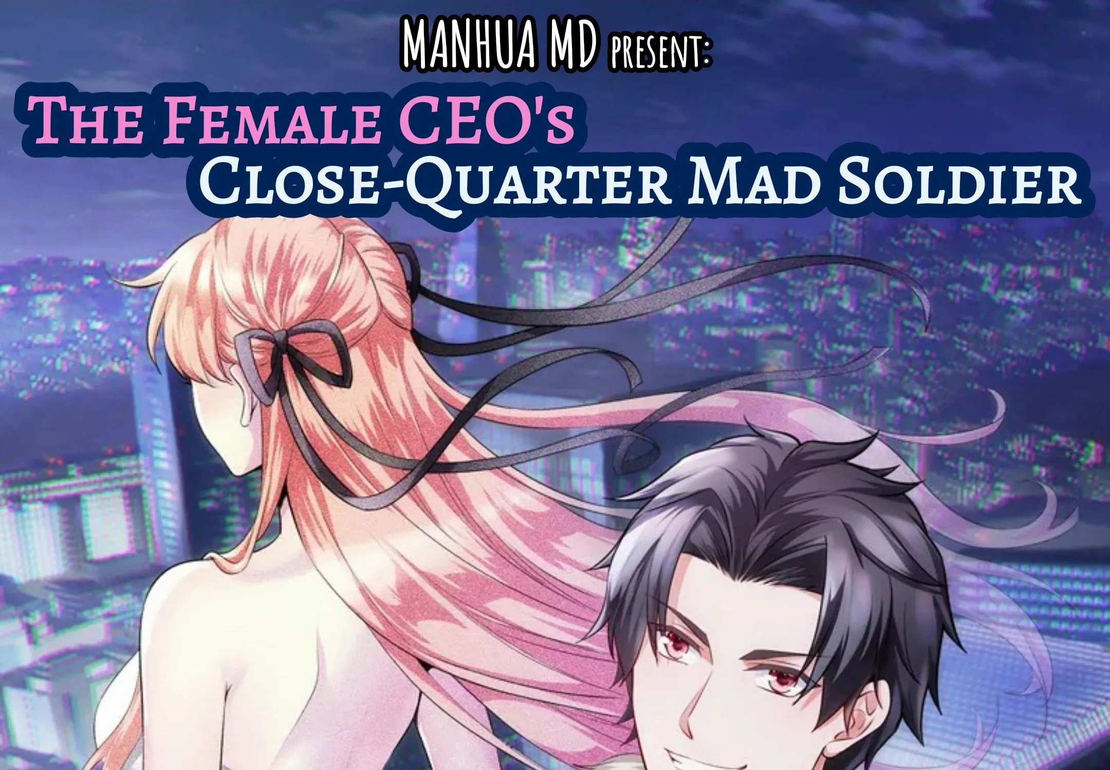 The Female CEO’s Close-Quarter Mad Soldier Chapter 1 page 1 - MangaKakalot