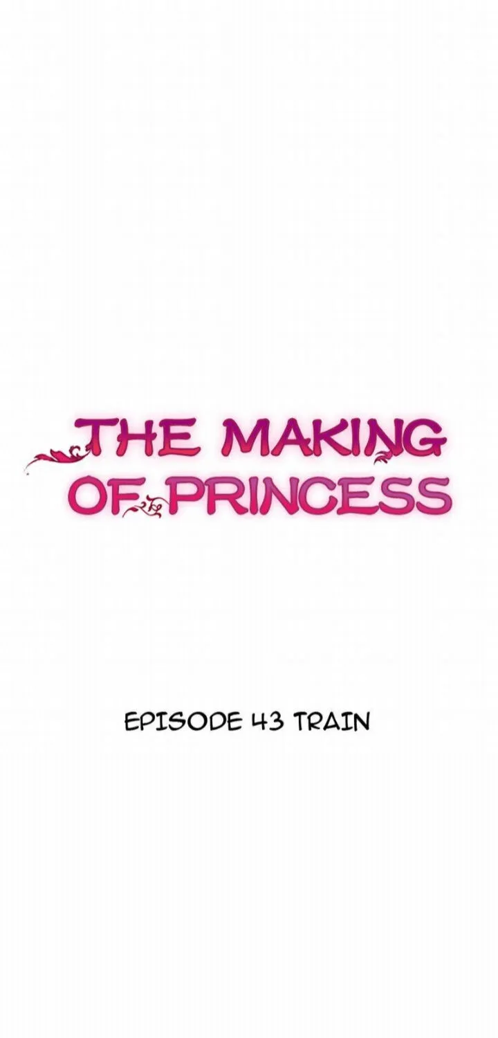 The Making Of A Princess Chapter 43 page 1 - MangaKakalot