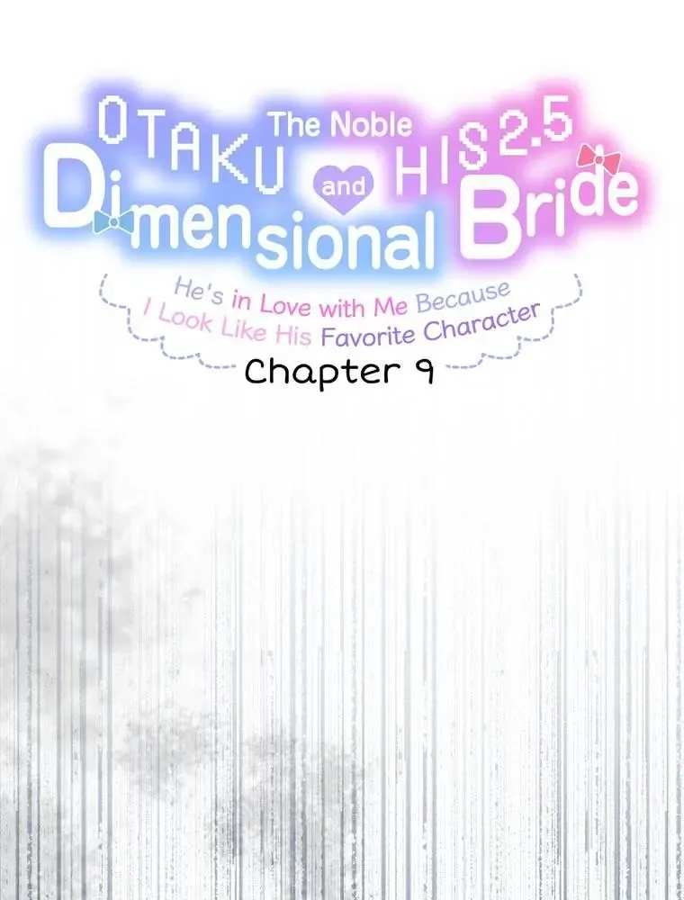 The Noble Otaku and His 2.5 Dimensional Bride ~He