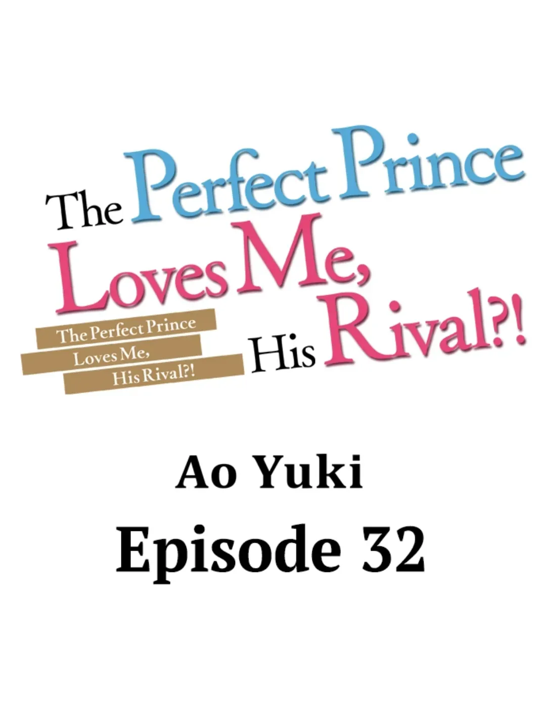 The Perfect Prince Loves Me, His Rival?! Chapter 32 page 2 - MangaNato