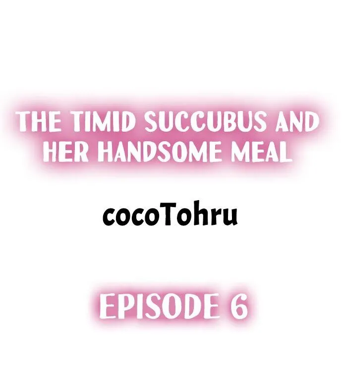 The Timid Succubus And Her Handsome Meal Chapter 6 page 2 - MangaKakalot