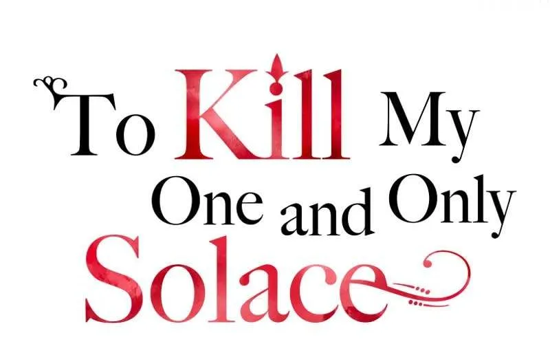 To Kill My One And Only Solace Chapter 14 page 13 - MangaKakalot