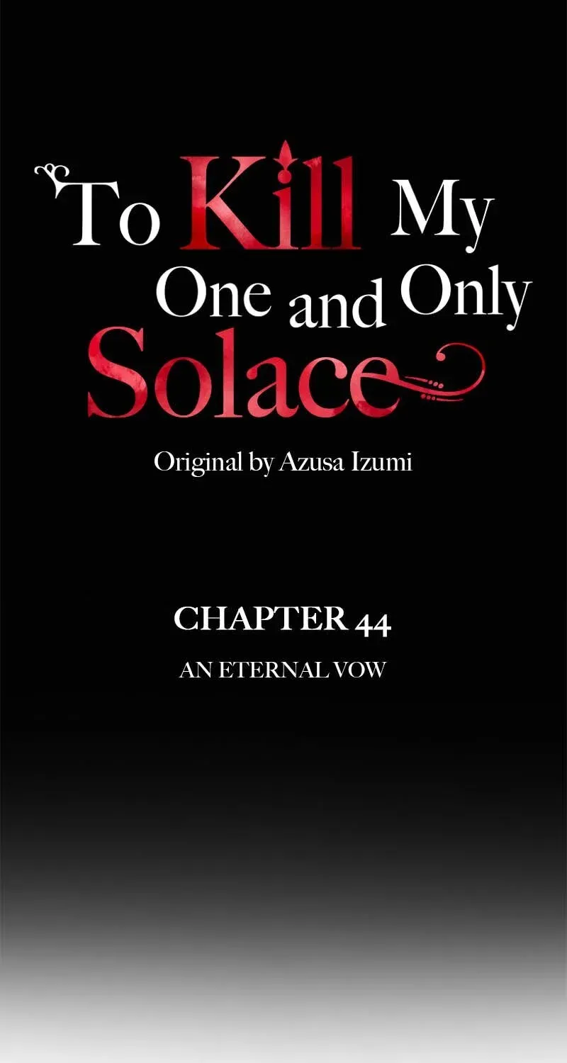 To Kill My One And Only Solace Chapter 44 page 47 - MangaKakalot