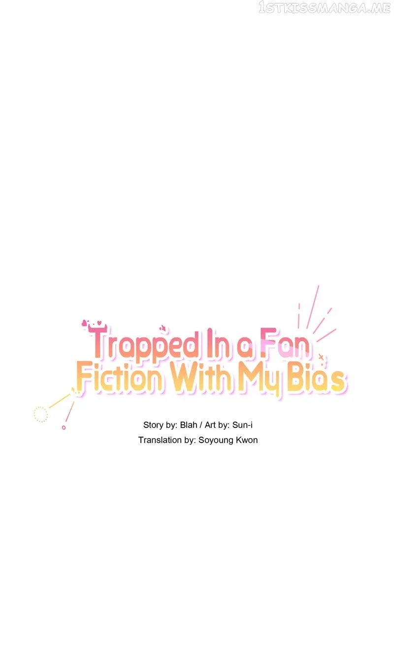 Trapped In A Fan Fiction With My Bias Chapter 30 page 28 - MangaKakalot