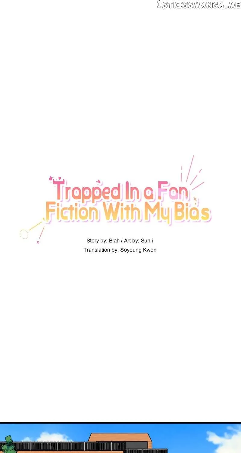 Trapped In A Fan Fiction With My Bias Chapter 39 page 1 - MangaKakalot