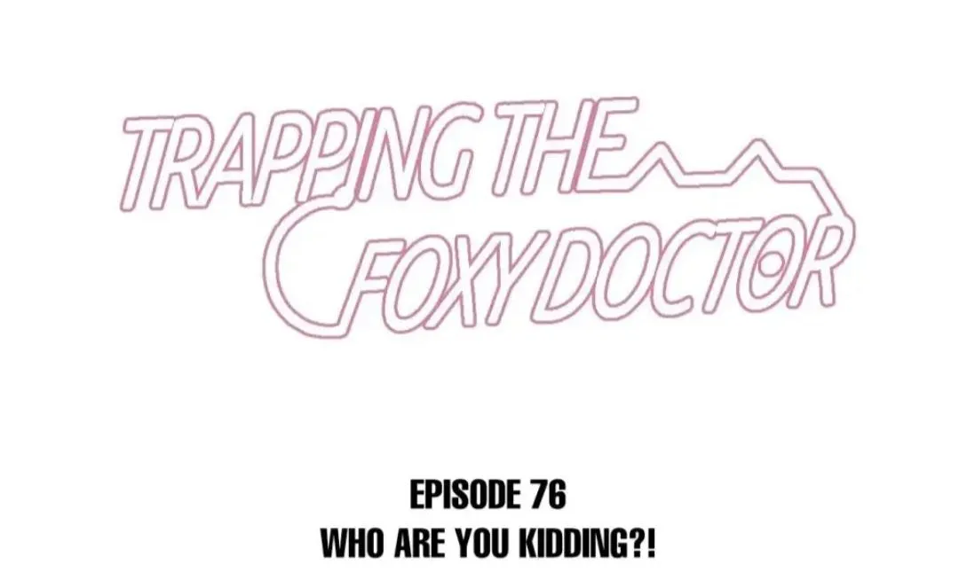 Trapping The Foxy Doctor Chapter 75 page 3 - MangaNato