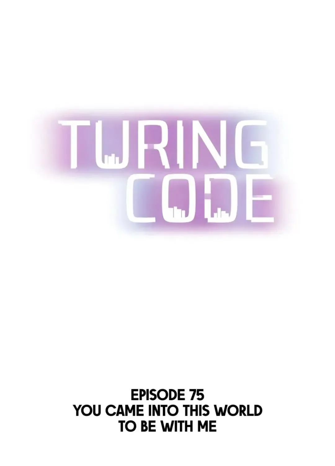 Turing Code Chapter 75 page 2 - MangaKakalot