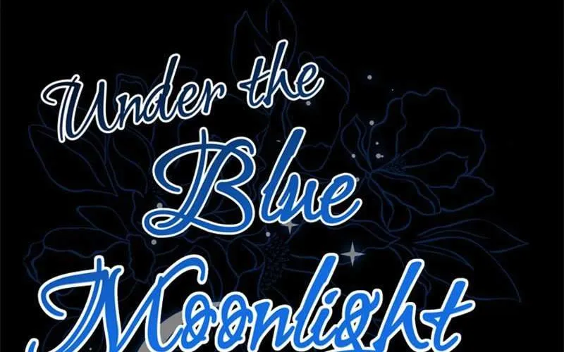 Under the Blue Moonlight Chapter 42 page 83 - MangaKakalot