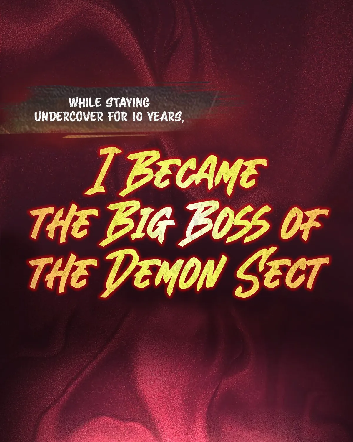 Undercover For Ten Years, I Became The Villain Of The Demon Sect - Page 37