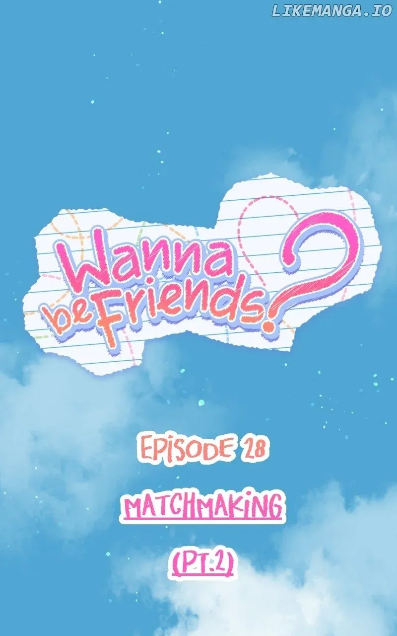 Wanna Be Friends? Chapter 28 page 2 - MangaKakalot